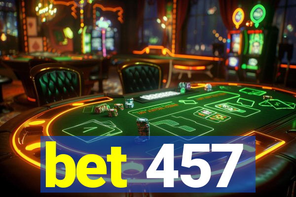 bet 457